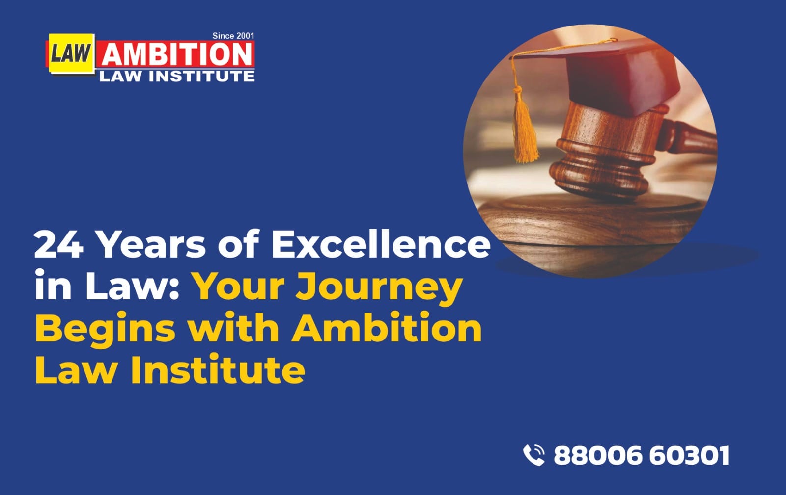 24 Years of Excellence in Law: Your Journey Begins with Ambition Law Institute